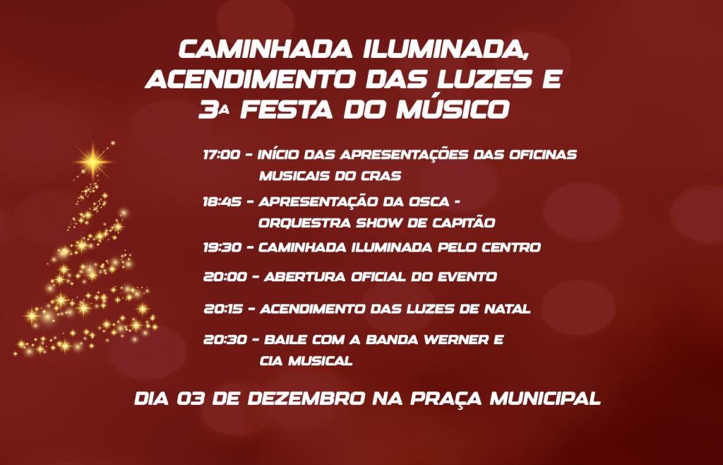 Caminhada Iluminada, Acendimento das Luzes e 3ª Festa do Músico